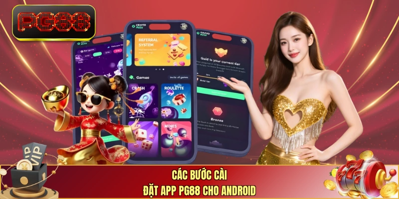 Các bước cài đặt app PG88 cho android