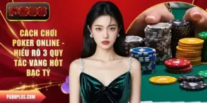 Cách chơi Poker online