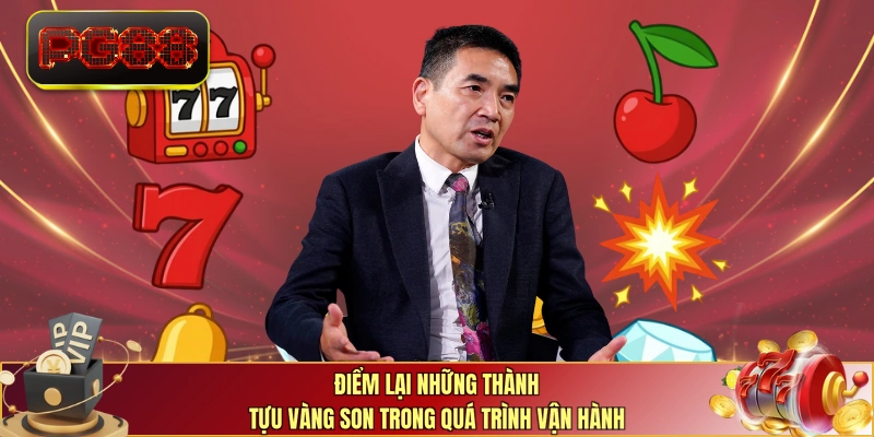 Điểm lại những thành tựu vàng son trong quá trình vận hành PG88