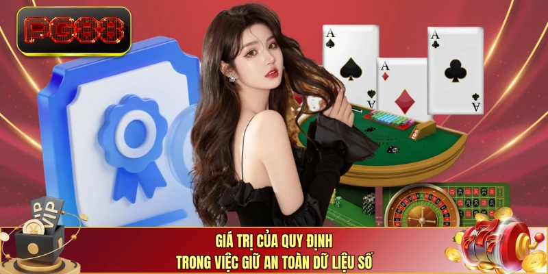 Giá trị của quy định trong việc giữ an toàn dữ liệu số