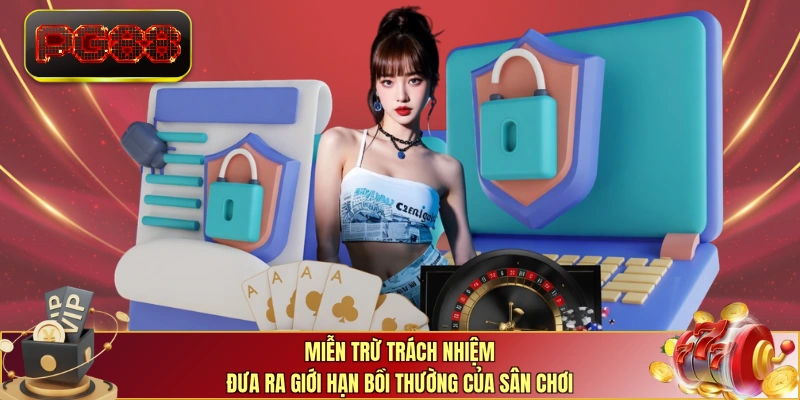 Miễn trừ trách nhiệm đưa ra giới hạn bồi thường của sân chơi
