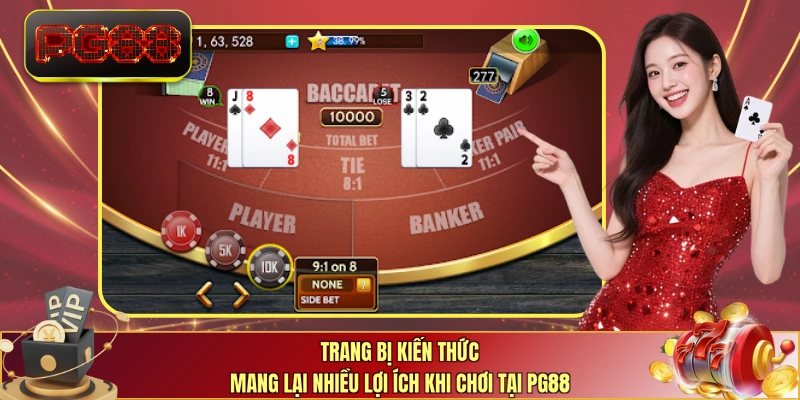Trang bị kiến thức mang lại nhiều lợi ích khi chơi tại PG88